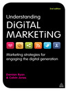 Understanding Digital Marketing (eBook): Marketing Strategies for Engaging the Digital Generation